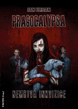 [Pragocalypsa 04] • 4 - Nemrtvá inkvizice